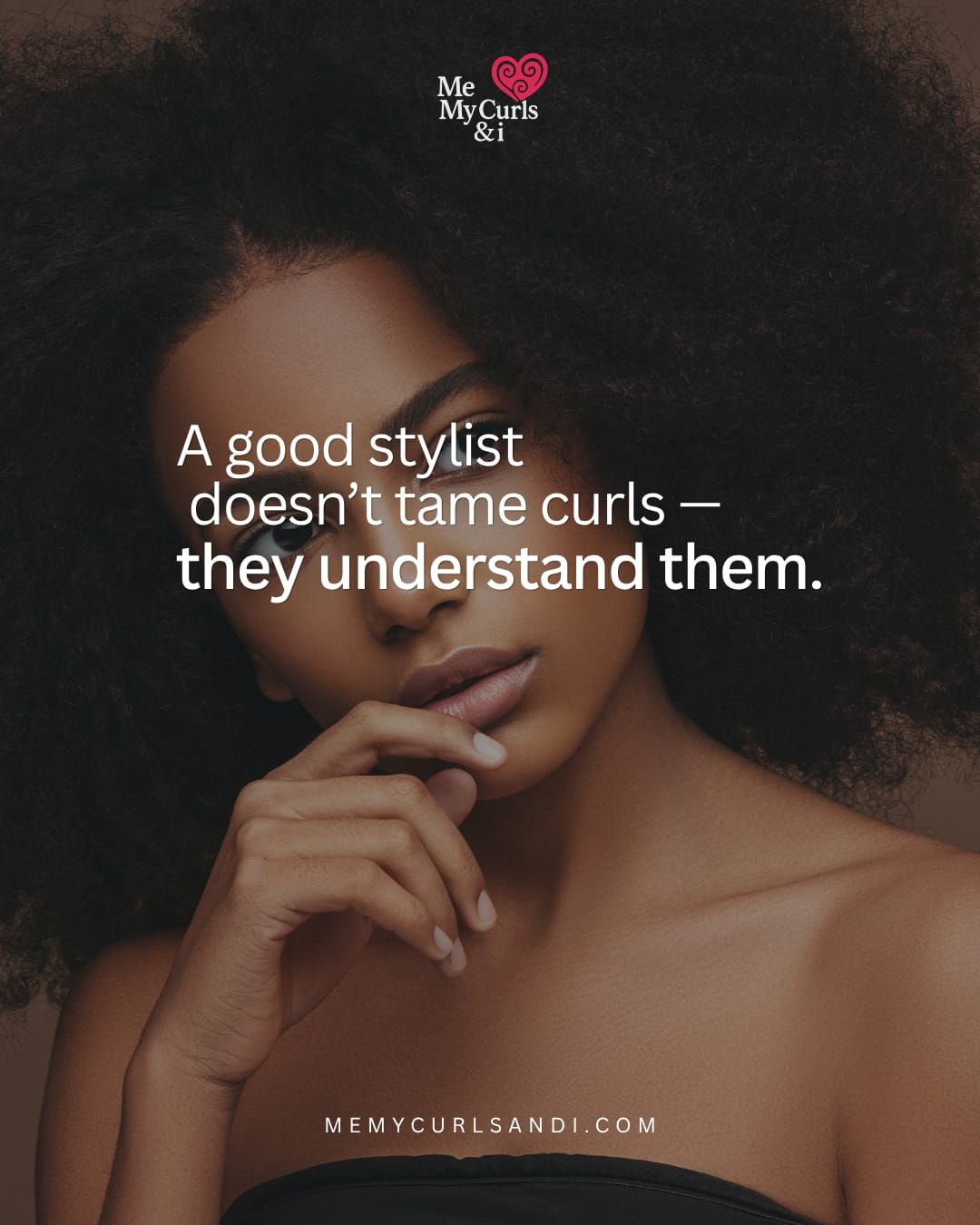 A good stylist doesn’t tame curls — they understand them. (1)